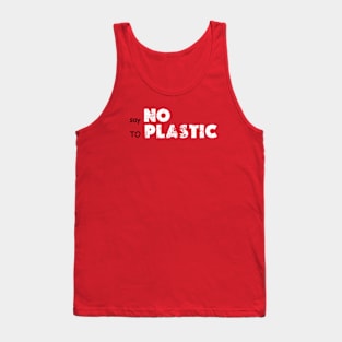 say no to plastic earth day 2024 Tank Top